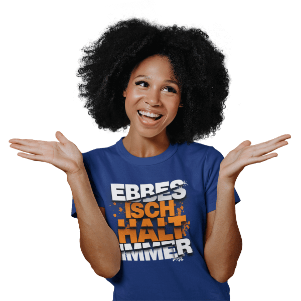 glueckliche frau mit blauem t-shirt und alemannischem spruch